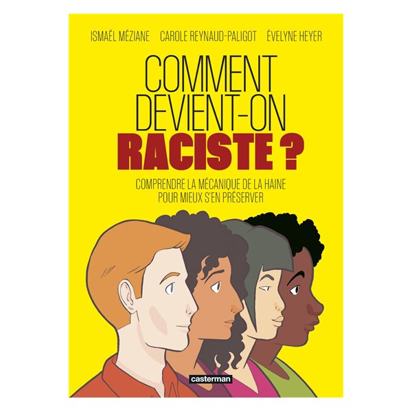 Comment devient-on raciste ?