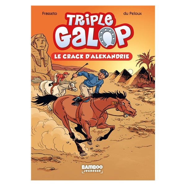 Le crack d'Alexandrie, Tome 2, Triple galop