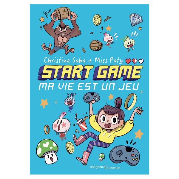 Start game : ma vie est un jeu t.01