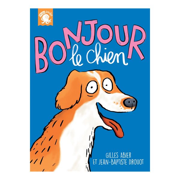 Bonjour le chien