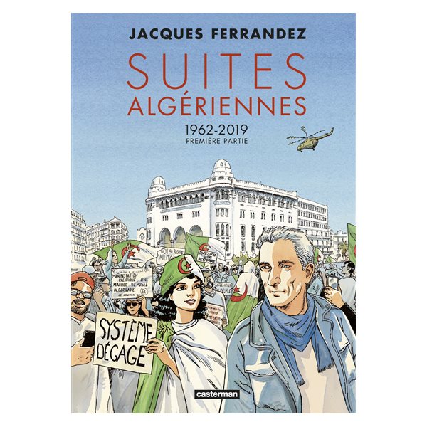 Première partie, Tome 1, Suites algériennes