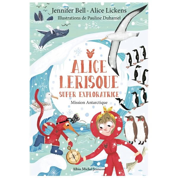Mission Antarctique, Alice Lerisque