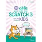 30 défis pour coder avec Scratch 3 pour les kids