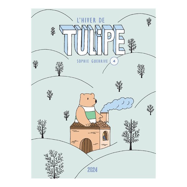 L'hiver de Tulipe, Tome 4, Tulipe