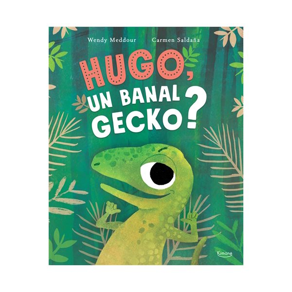 Hugo, un banal gecko ?