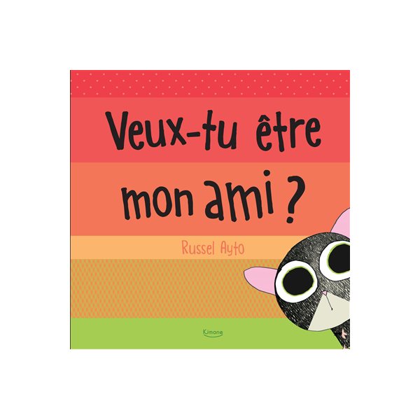 Veux-tu être mon ami ?