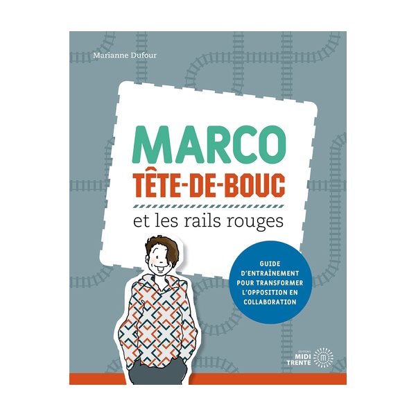 Marco Tête-de-bouc et les rails rouges