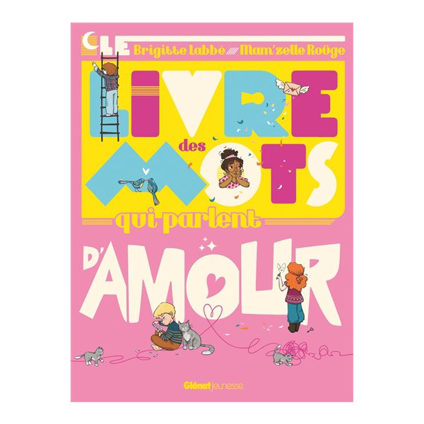 Le livre des mots qui parlent d'amour