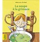 La soupe à la grimace