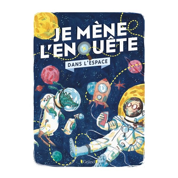 Dans l'espace, Je mène l'enquête