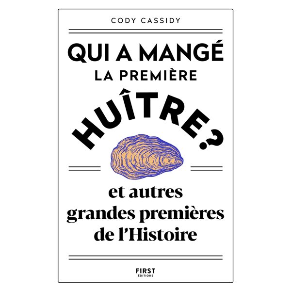 Qui a mangé la première huître ?