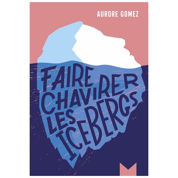 Faire chavirer les icebergs