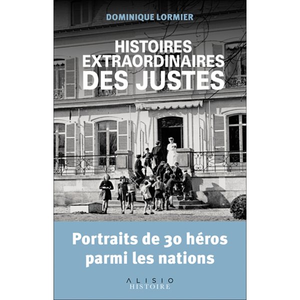 Histoires extraordinaires des Justes