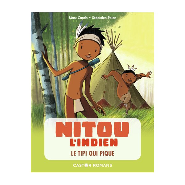 Le tipi qui pique, Tome 10, Nitou l'Indien