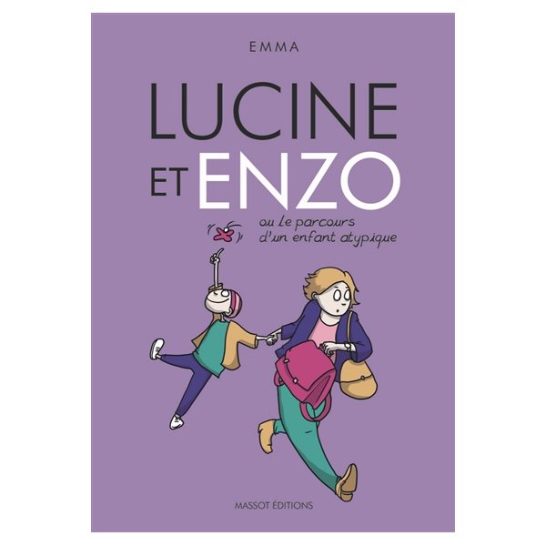 Lucine et Enzo ou Le parcours d'un enfant atypique