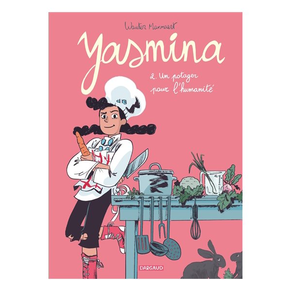 Un potager pour l'humanité, Tome 2, Yasmina