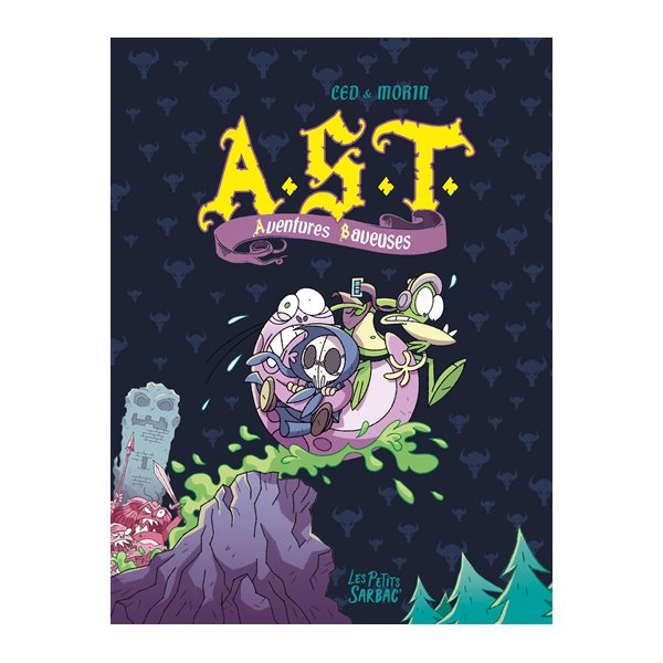 Aventures baveuses, Tome 2, AST