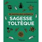 50 exercices pour pratiquer la sagesse toltèque