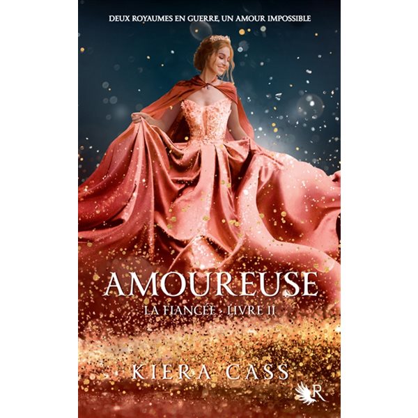 Amoureuse, Tome 2, La fiancée