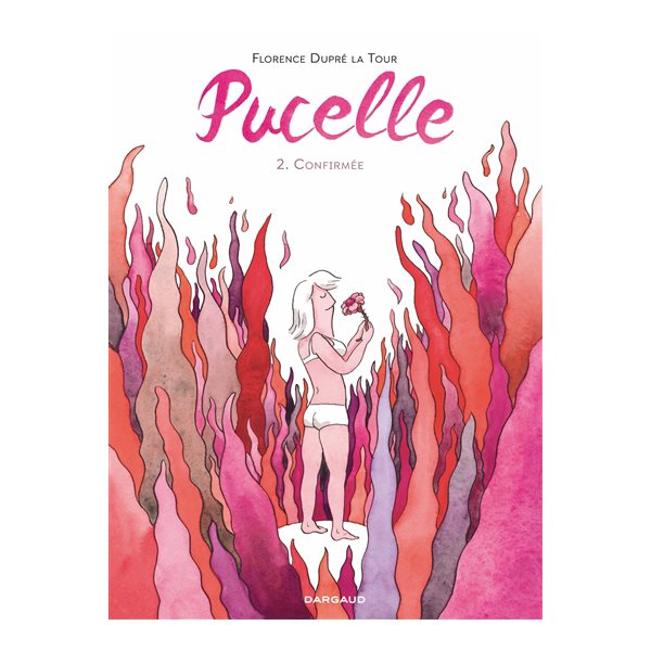 Confirmée, Tome 2, Pucelle