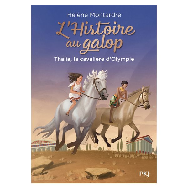 Thalia, la cavalière d'Olympie, Tome 1, L'histoire au galop