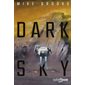 Dark sky, Tome 2, Saga de la Keïko