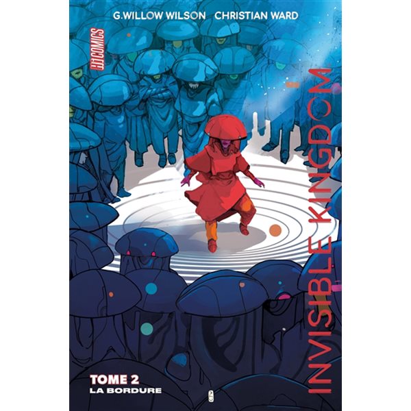 La bordure, Tome 2, Invisible kingdom