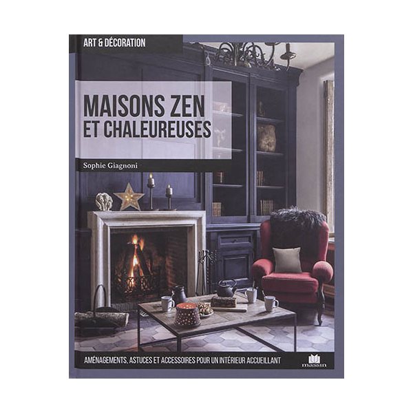 Maisons zen et chaleureuses