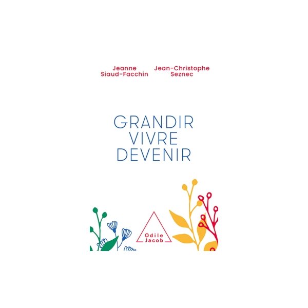 Grandir, vivre, devenir