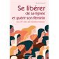 Se libérer de sa lignée et guérir son féminin