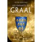 Le sang des rois, Tome 2, Les enfants du Graal