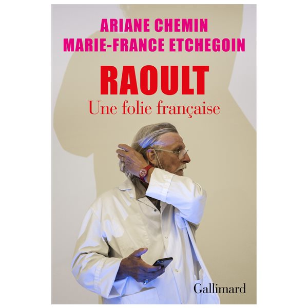 Raoult, une folie française