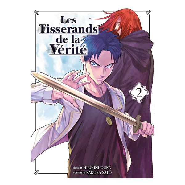 Les tisserands de la vérité T.02