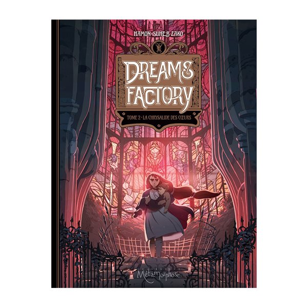 La chrysalide des coeurs, Tome 2, Dreams factory