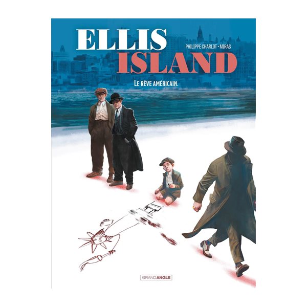 Le rêve américain, Tome 2, Ellis Island