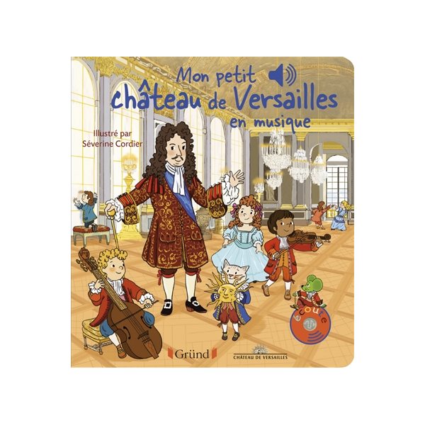 Mon petit château de Versailles en musique