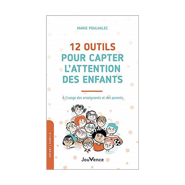 12 outils pour capter l'attention des enfants