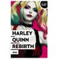 Bienvenue chez les keupons, Tome 1, Harley Quinn rebirth