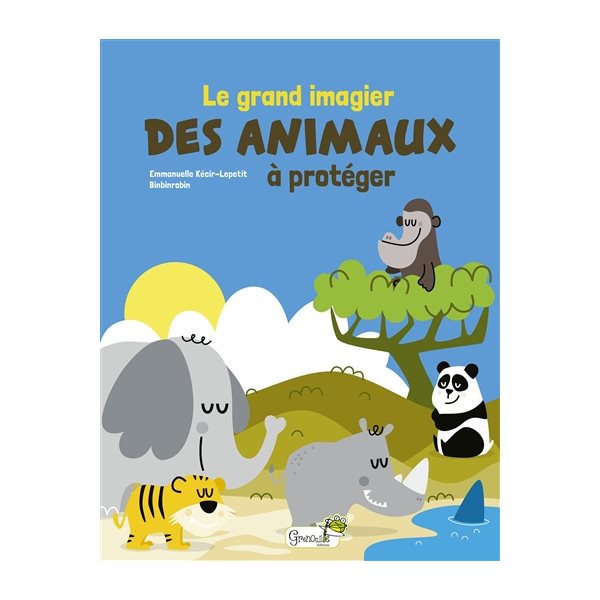 Le grand imagier des animaux à protéger