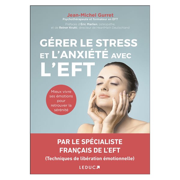 Gérer le stress et l'anxiété avec l'EFT