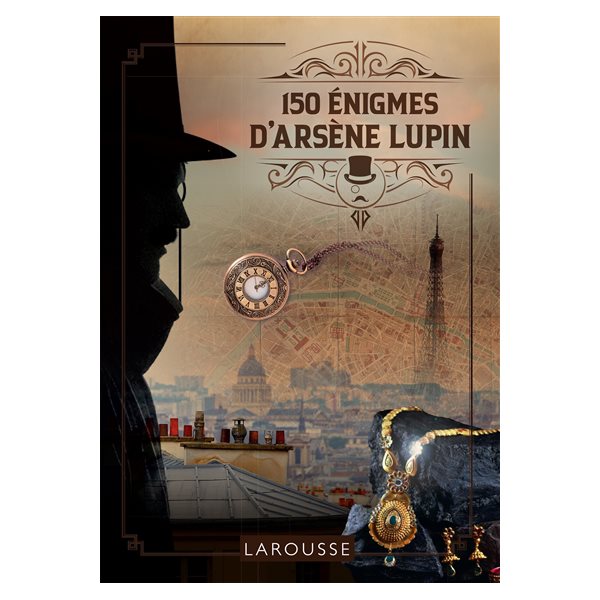 150 énigmes d'Arsène Lupin