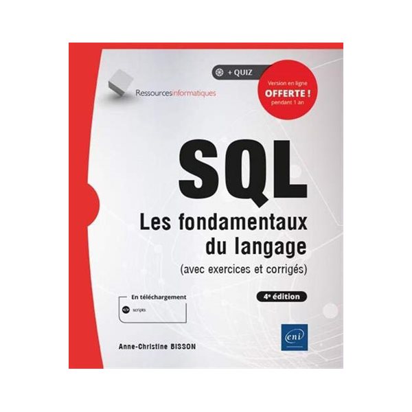 SQL : les fondamentaux du langage (avec exercices et corrigés)