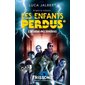 L’ attaque des ténèbres, Tome 2, Les enfants perdus