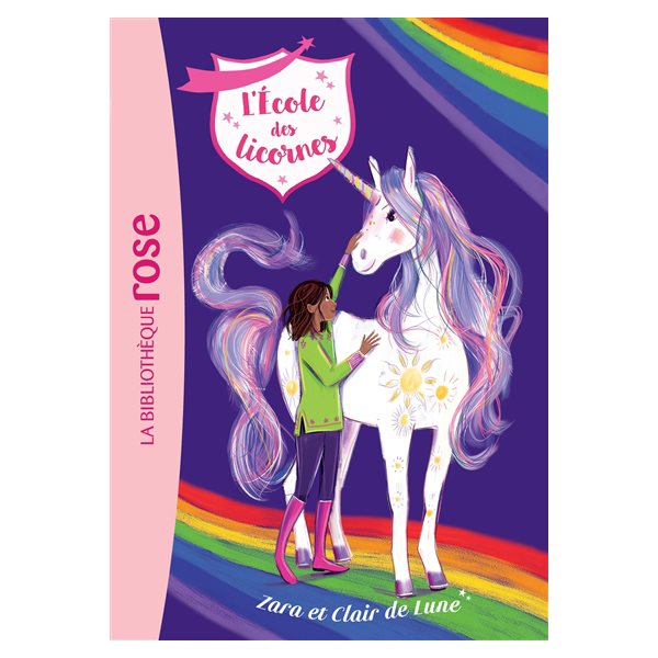 Zara et Clair de Lune, Tome 15, L'école des licornes