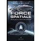 Force spatiale pour une alliance des nations, Tome 5, Programmes spatiaux secrets et alliances extra