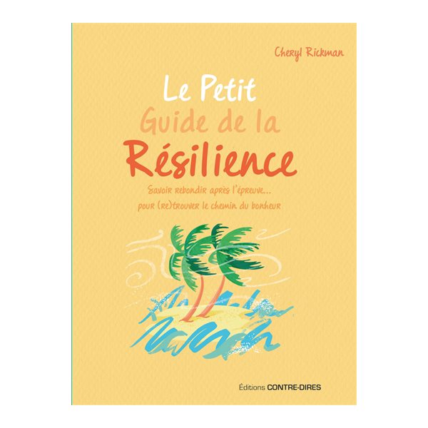 Le petit guide de la résilience