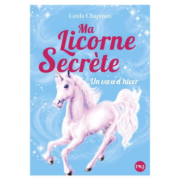 Voeu d'hiver, Tome 7, Ma licorne secrète