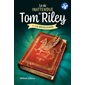 La révélation, Tome 1, La vie inattendue de Tom Riley