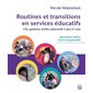 Routines et transitions en services éducatifs 4e ed.
