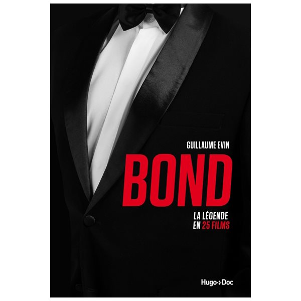 Bond la légende en 25 films